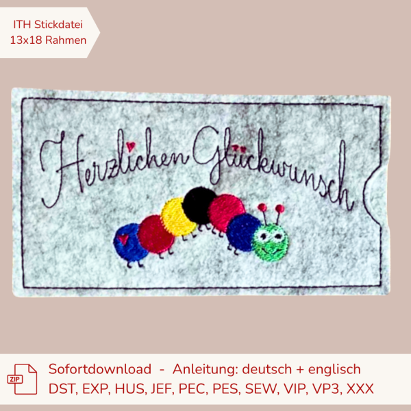 ITH Stickdatei Schokoladenhülle für den 13x18 cm Stickrahmen Herzlichen Glückwunsch mit Herzen und Raupe als romantische Geschenkverpackung für Schokolade.