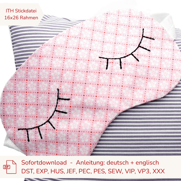 Stickdatei ITH Schlafmaske Augenkissen mit Wimpern bestickt für 16x26 cm Stickrahmen