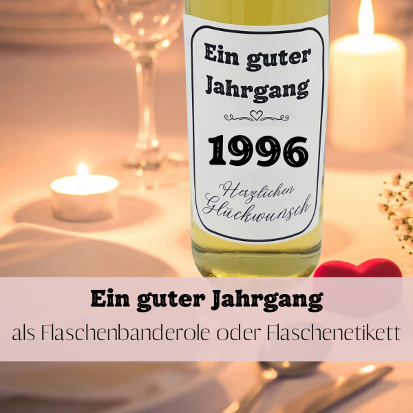 Preview: Druckvorlage Ein guter Jahrgang 1996 Weinbanderole und Weinetikett zum Geburtstag PDF Bastelvorlage zum Ausdrucken DIY