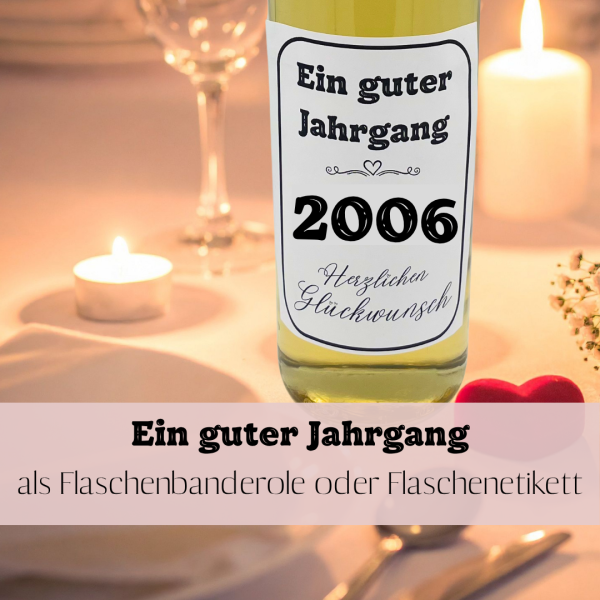 Preview: Druckvorlage Ein guter Jahrgang 2006 Weinbanderole und Weinetikett zum Geburtstag PDF Bastelvorlage zum Ausdrucken DIY