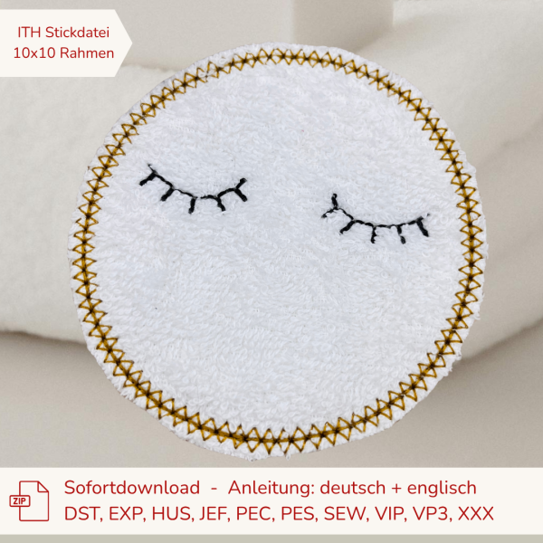 ITH Stickdatei Abschminkpad mit Wimpern | Stickdatei 10 x 10 cm