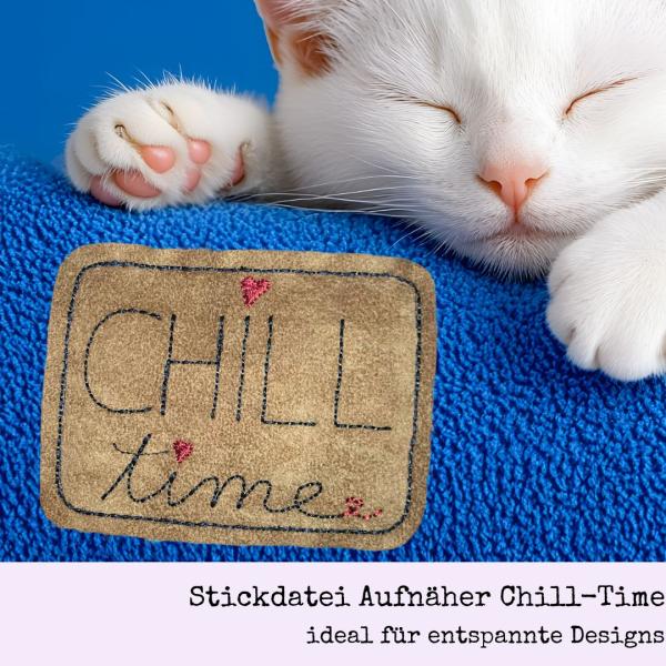 Stickdatei Aufnäher CHILL-time für 10x10cm Stickrahmen