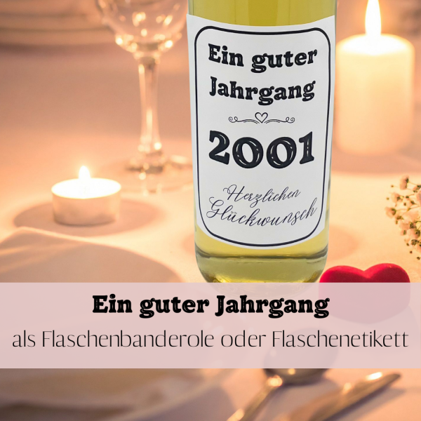 Druckvorlage Ein guter Jahrgang 2001 Weinbanderole und Weinetikett zum Geburtstag PDF Bastelvorlage zum Ausdrucken DIY