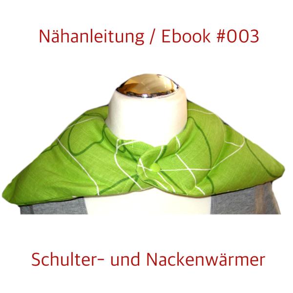 Nähanleitung Wärmekissen als Schulter- und Nackenwärmer Körnerkissen Ebook #003